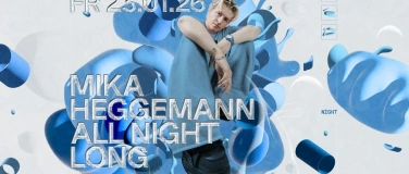 Event-Image for 'Mika Heggemann All Night Long'