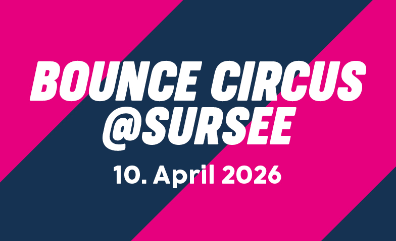 Bounce Circus @ Sursee 2026 Billets
