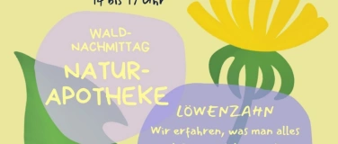 Event-Image for 'Waldnachmittag / Naturapotheke L&ouml;wenzahn'