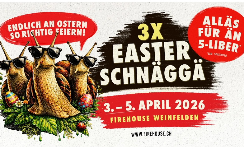 3x Easter Schn&auml;gg&auml; &ndash; Endlich an Ostern so richtig feiern! Tickets