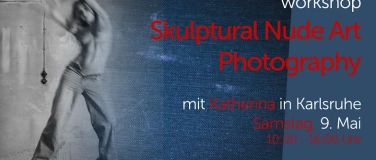 Event-Image for 'Workshop skulpturale Aktfotografie in Karlsruhe'