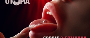 Event-Image for 'UTOPIA -  Sodom & Gomorra'
