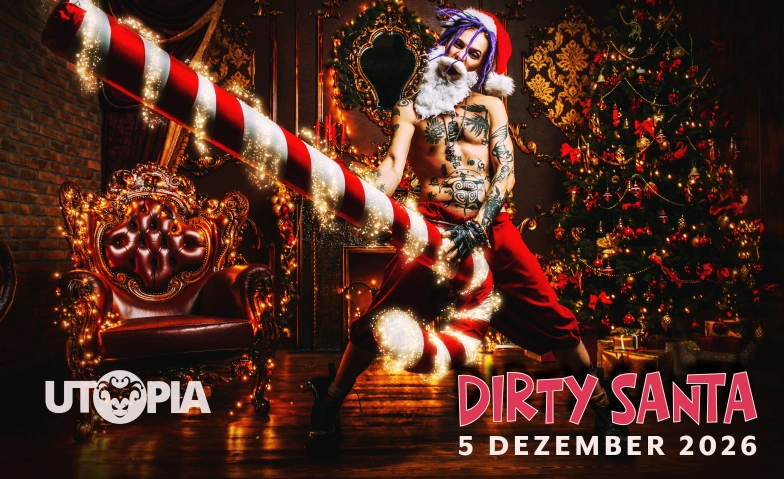 UTOPIA -  Dirty Santa Floor Club, Oberfeldstrasse 12, 8302 Kloten Tickets