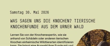 Event-Image for 'Was sagen uns die Knochen? Tierische Knochenfunde aus Uri'