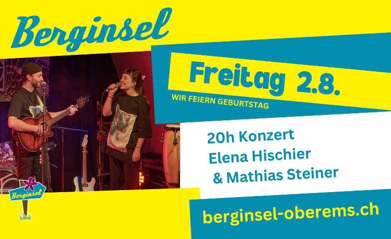 Berginsel Jubil&auml;um - FREITAG 2.8. Konzert Elena &amp; Mathias ${singleEventLocation} Tickets