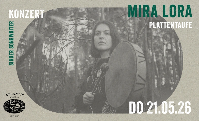 YOUNG STAGE: Mira Lora Atlantis, Klosterberg 13, 4010 Basel Tickets