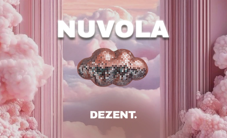 NUVOLA – All Styles Night DEZENT. - club. bar. eventlokal., Hintere Poststrasse 2, 9000 St. Gallen Tickets