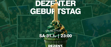 Event-Image for 'DEZENT.ER GEBURTSTAG'