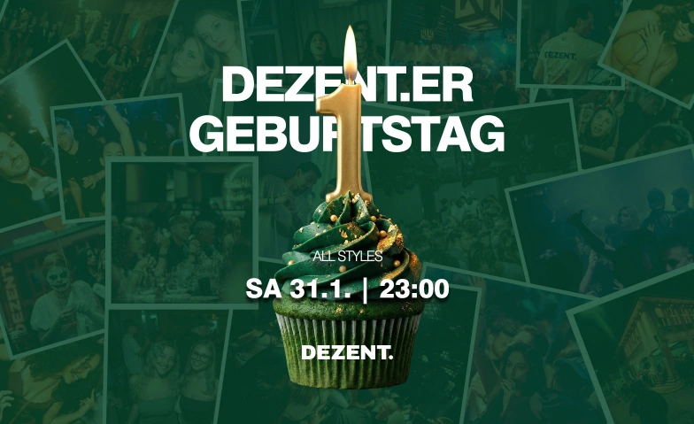 DEZENT.ER GEBURTSTAG DEZENT., Hintere Poststrasse 2, 9000 St. Gallen Tickets