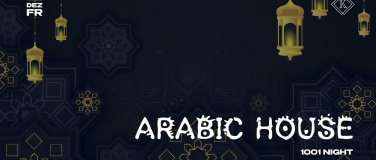 Event-Image for 'ARABIC HOUSE (1001 Night)'