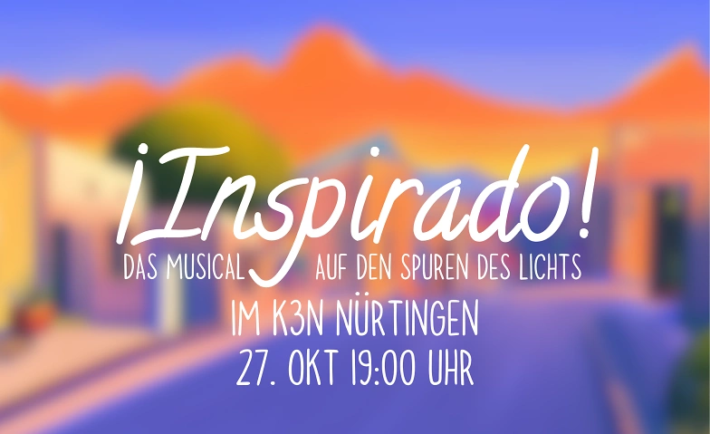 &iexcl;Inspirado! - Auf den Spuren des Lichts ${singleEventLocation} Tickets