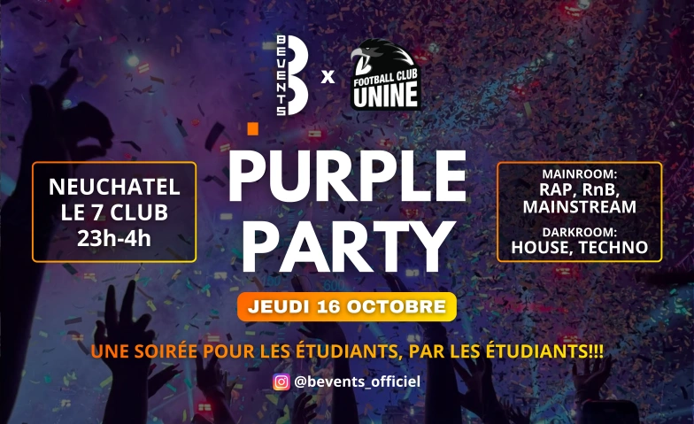 PURPLE PARTY LE 7 CLUB, Rue des Terreaux 7, 2000 Neuchâtel Tickets