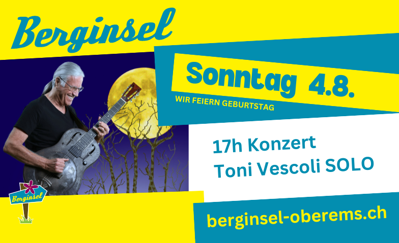 Berginsel Jubil&auml;um - SONNTAG 4.8. Konzert Toni Vescoli ${singleEventLocation} Tickets