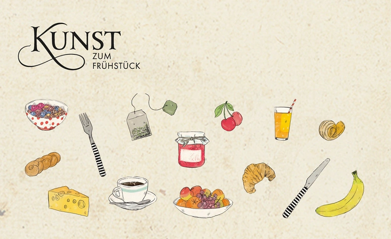 Event-Image for 'Kunst zum Fr&uuml;hst&uuml;ck'
