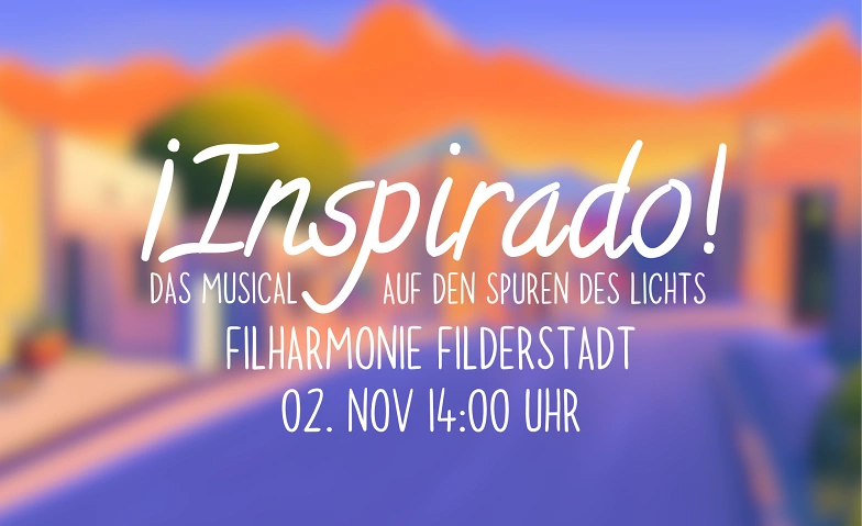 &iexcl;Inspirado! - Auf den Spuren des Lichts ${singleEventLocation} Tickets