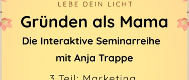 Event-Image for 'GR&Uuml;NDEN ALS MAMA - Die Interaktive Seminargruppe'
