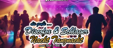 Event-Image for 'Die große Discofox & Schlager Tanznacht'