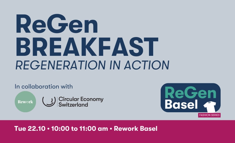 ReGen Breakfast - Regeneration in Action Rework Basel, Gerbergasse 35, 4001 Basel Tickets