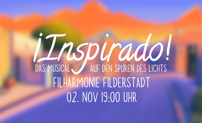 &iexcl;Inspirado! - Auf den Spuren des Lichts ${singleEventLocation} Tickets