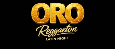 Event-Image for 'ORO I 30+ Reggaeton Latin Night'