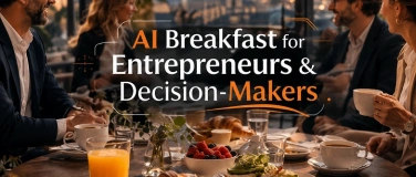 Event-Image for 'AI Breakfast for Entrepreneurs & Decision-Makers'