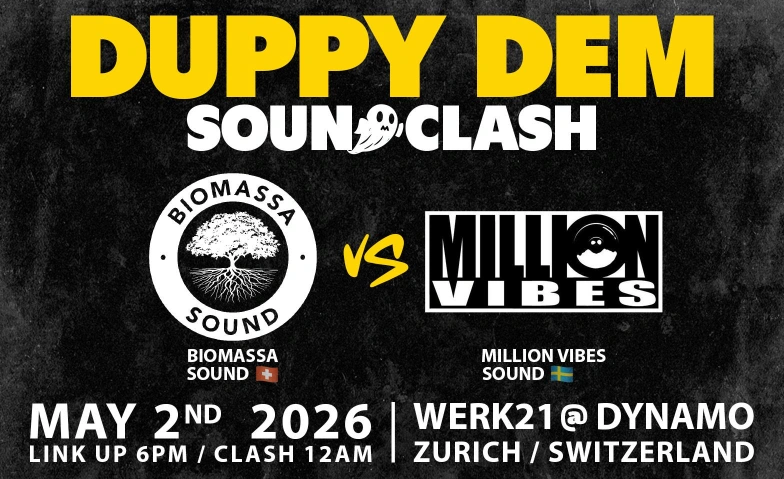 Duppy Dem Soundclash Werk21, Wasserwerkstrasse 21, 8006 Zürich Billets
