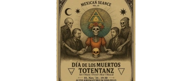 Event-Image for 'MEXICAN SEANCE vol.2-Día de los Muertos im Alten Krematorium'