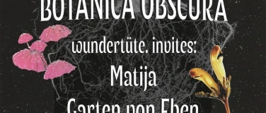 Event-Image for 'Botanica Obscura'