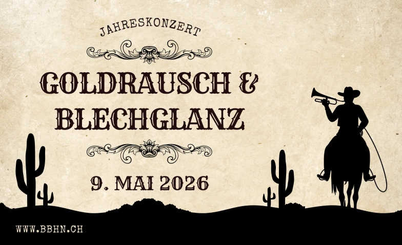 "Goldrausch &amp; Blechglanz " - Jahreskonzert der BBHN Tickets