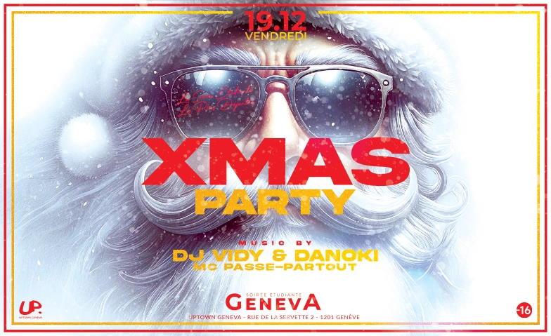 STUDENT PARTY GENEVA - XMAS PARTY UpTown Geneva, Rue de la Servette 2, 1201 Genève Tickets