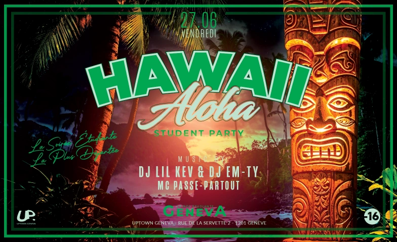 STUDENT PARTY GENEVA - Aloha Hawaii Uptown Geneva, Rue de la Servette 2, 1201 Genève Billets