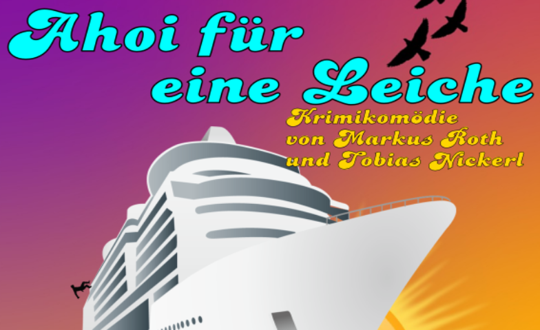 Ahoi f&uuml;r eine Leiche (Urauff&uuml;hrung) Tickets