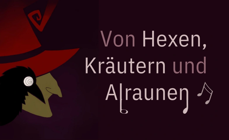 Von Hexen, Kr&auml;utern und Alraunen Zulauf Gartencenter, Degerfeldstrasse 4, 5107 Schinznach-Dorf Tickets