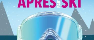 Event-Image for 'Apr&egrave;s-Ski'
