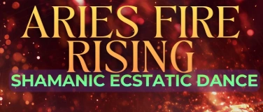 Event-Image for 'ECSTATIC DANCE Z&Uuml;RICH &middot; ARIES FIRE RISING &middot; SOUND HEALING'