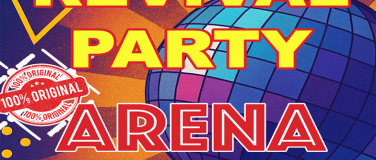 Event-Image for 'REVIVAL PARTY ARENA DISCOTHEK'