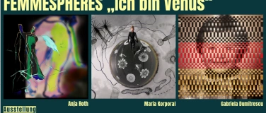 Event-Image for 'Vernissage der Ausstellung: FEMMESPHERES „Ich bin Venus“'