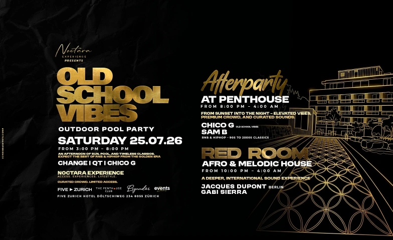 NOCTARA EXPERIENCE AFTERPARTY OLD SCHOOL VIBES Five Z&uuml;rich, D&ouml;ltschiweg 234, 8055 Zurich Billets