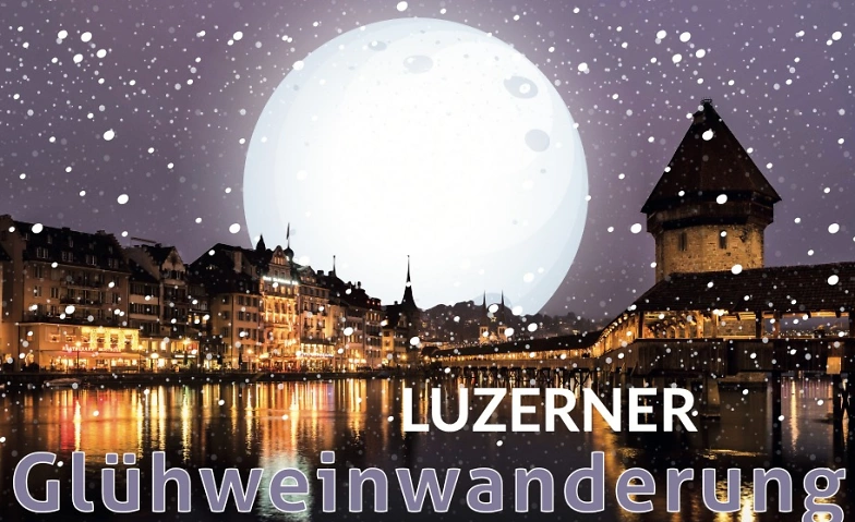 Gl&uuml;hweinwanderung Luzern Do 28.11.2024 ${singleEventLocation} Tickets