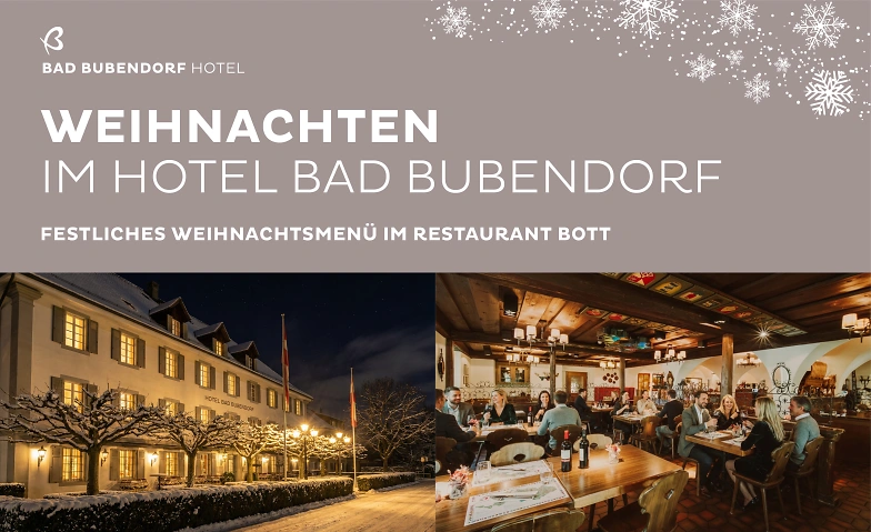 Weihnachten &amp; Stephanstag im Rest. Bott  Hotel Bad Bubendorf Billets