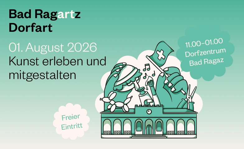 Bad Ragartz Dorfart Dorfzentrum, Am Platz 1, 7310 Bad Ragaz Tickets