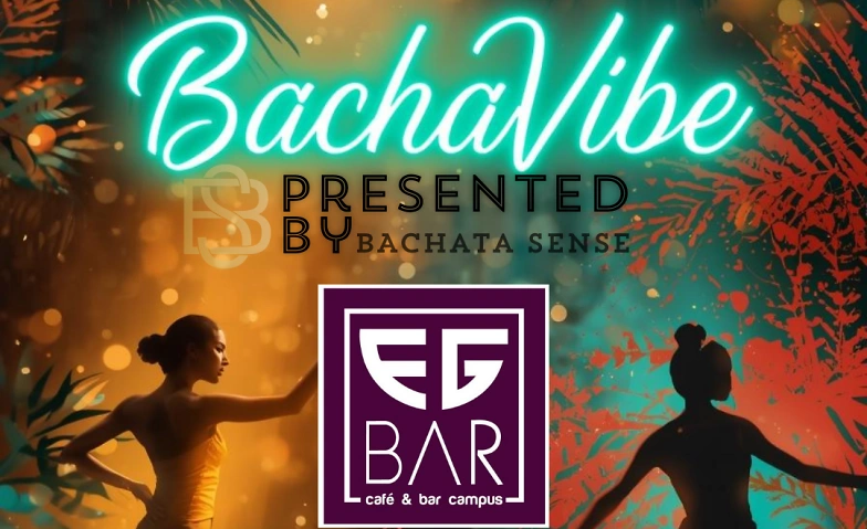 Event-Image for 'Bachavibe @ EG Bar (100 % Bachata)'