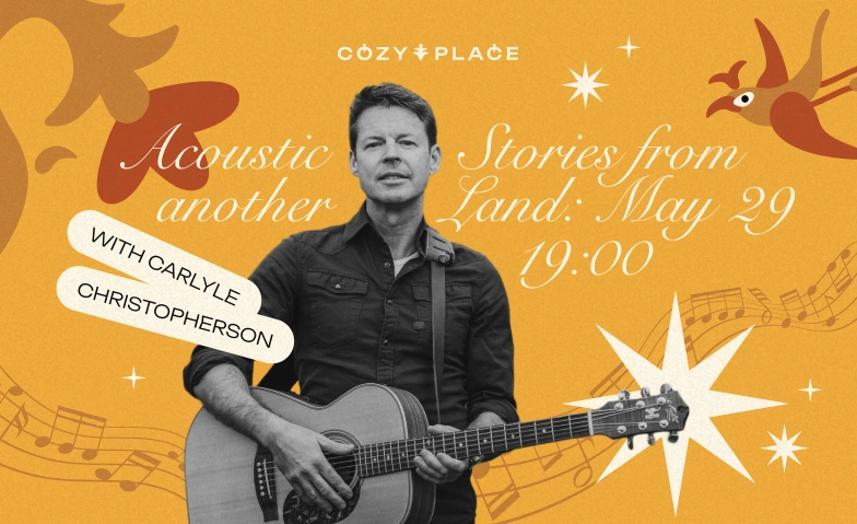 Carlyle Christopherson presents: Acoustic stories Cozy Place, Leonhardsgraben 52, 4051 Basel Billets