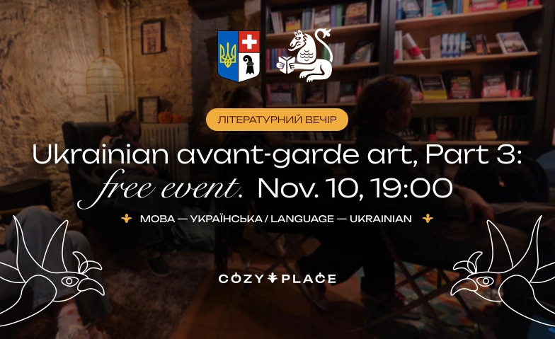 Український мистецький авангард. Ukrainian art avant-garde Cozy Place, Leonhardsgraben 52, 4051 Basel Tickets