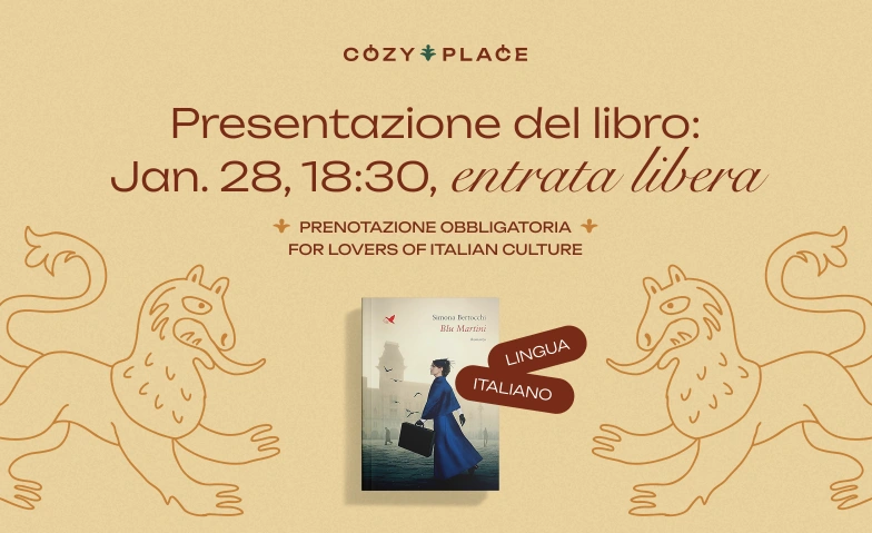 Presentazione del libro &ldquo;Blu Martini&rdquo; di Simona Bertocchi Cozy Place, Leonhardsgraben 52, 4051 Basel Billets