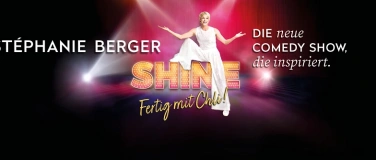 Event-Image for 'St&eacute;phanie Berger &ndash; Shine &ndash; Fertig mit Chli!'