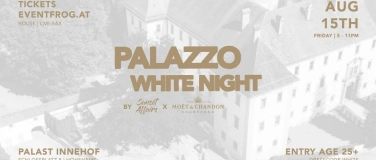 Event-Image for 'Palazzo - WHITE NIGHT @ PALAST Innenhof Hohenems'