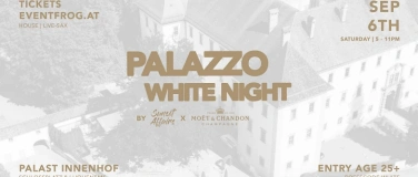 Event-Image for 'Palazzo - WHITE NIGHT @ PALAST Innenhof Hohenems'