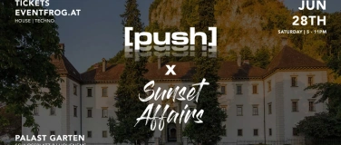 Event-Image for '[push] x Sunset Affairs Palazzo DAYDANCE @ PALAST Hohenems'
