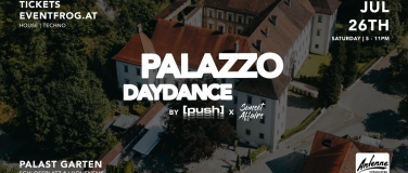 Event-Image for '[push] x Sunset Affairs Palazzo DAYDANCE @ PALAST Hohenems'